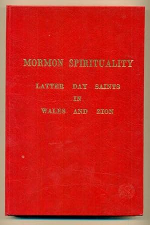 Image du vendeur pour Mormon Spirituality: Latter Day Saints in Wales and Zion mis en vente par Ken Sanders Rare Books, ABAA