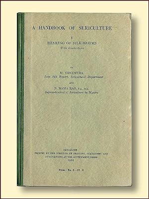 A Handbook of Sericulture 1 Rearing of Silkworms with Illustrations