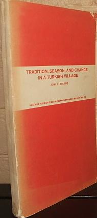 Tradition, Season, and Change in a Turkish Village