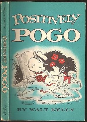 Seller image for Positively Pogo for sale by The Book Collector, Inc. ABAA, ILAB