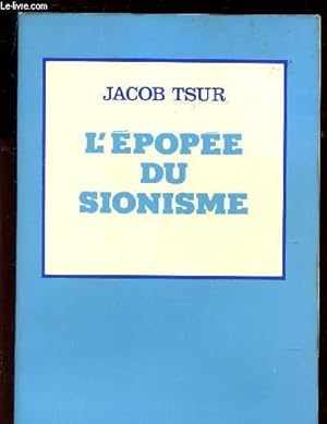 Bild des Verkufers fr L'EPOPEE DU SIONISME zum Verkauf von Le-Livre