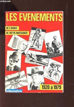 Image du vendeur pour LES EVENEMENTS : DE L'ANNEE DE VOTRE NAISSANCE - 1920  1979. mis en vente par Le-Livre