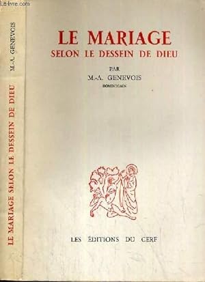 Bild des Verkufers fr LE MARIAGE SELON LE DESSEIN DE DIEU zum Verkauf von Le-Livre