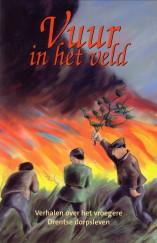 Seller image for Vuur in het veld. Verhalen over het vroegre Drentse dorpsleven for sale by Antiquariaat Parnassos vof