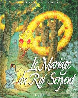 Le Mariage Du Roi Serpent