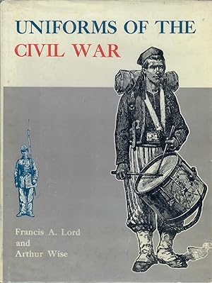 Seller image for Uniforms of the Civil War for sale by Bearly Read Books