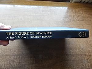 The Figure of Beatrice : A Study in Dante