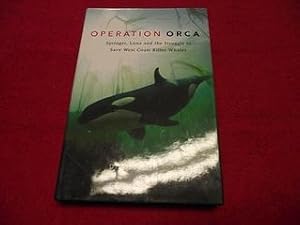 Operation Orca: Springer, Luna and the Struggle to Save West Coast Killer Whales
