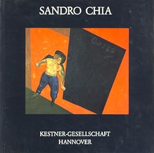 Sandro Chia: Bilder 1976 - 1983. 9. Dezember 1983 - 29. Januar 1984, Kestner-Gesellschaft Hannove...