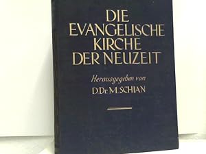 Die evangelische Kirche der Neuzeit in Deutschland und in den benachbarten Gebieten deutscher Spr...
