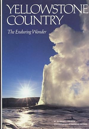 Seller image for YELLOWSTONE COUNTRY : The Enduring Wonder for sale by 100POCKETS