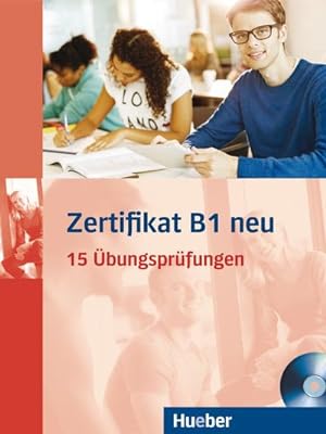 Bild des Verkufers fr Zertifikat B1 neu. Prfungsvorbereitung. bungsbuch + MP3-CD : 15 bungsprfungen. Deutsch als Fremdsprache zum Verkauf von AHA-BUCH GmbH