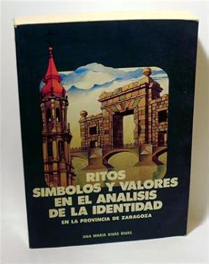 RITOS, SÍMBOLOS Y VALORES EN EL ANÁLISIS DE LA IDENTIDAD EN LA PROVINCIA DE ZARAGOZA