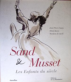 Imagen del vendedor de Sand & Musset, Les Enfants du sicle, a la venta por Nicole Perray