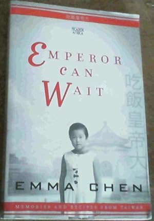 Immagine del venditore per Emperor Can Wait : Memories and Recipes from Taiwan venduto da Chapter 1