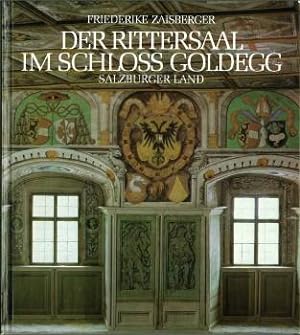 Bild des Verkufers fr Der Rittersaal im Schloss Goldegg. Salzburger Land. zum Verkauf von Antiquariat Weinek