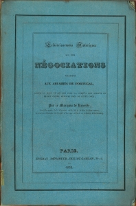 Imagen del vendedor de claircissemens historiques sur mes Ngociations relatives aux Affaires de Portugal, Depuis la Mort du Roi Don Jean VI, jusqu'a mon Arrive en France comme Ministre prs de cette Cour; par M. Le Marquis de Rezende. a la venta por Antiquariat Weinek