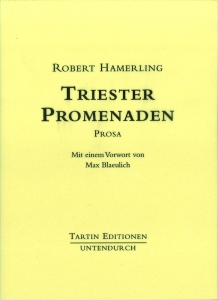Seller image for Triester Promenaden. Prosa. Mit einem Vorwort von Max Blaeulich. for sale by Antiquariat Weinek