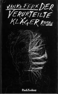 Seller image for Der verurteilte Klger. Roman. for sale by Antiquariat Weinek