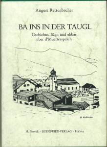 Bild des Verkufers fr Ba ins in der Taugl. Gschichtn, Sagn und ebbas ber d'Muattersprach. Illustrationen Sibylle Nowak. zum Verkauf von Antiquariat Weinek