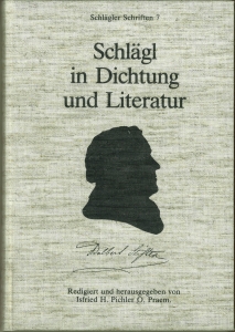 Schlägl in Dichtung und Literatur. Anhang: Geschichte der Stiftsbrauerei Schlägl (1472 bis 1954)....