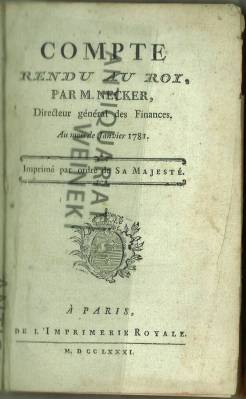 Compte Rendu Au Roi. Au mois de Janvier 1781. Imprimé par ordre de Sa Majesté.