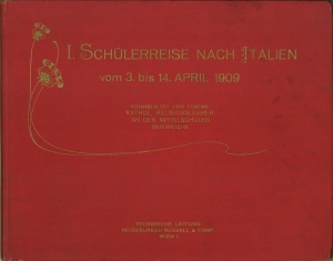 I. Schüler-Reise nach Italien. Venedig - Rom - Florenz vom 3. bis 14. April 1909.