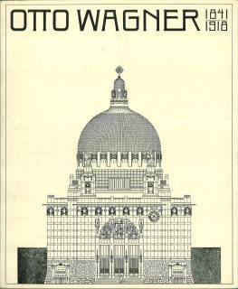 Seller image for Otto Wagner. 1841-1918. The expanding city the beginning of modern architecture. Associate Author Walter Pichler. Introduction by Richard Neutra. Translated by Gerald Onn. for sale by Antiquariat Weinek