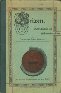 Seller image for Brixen. Geschichtsbild und Sehenswrdigkeiten. Mit 42 feinen Text-Illustrationen und einem Titelbild. for sale by Antiquariat Weinek