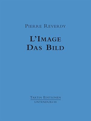 Bild des Verkufers fr L'Image. Das Bild. Franzsisch / Deutsche Ausgabe. bs. von Ludwig Hartinger. zum Verkauf von Antiquariat Weinek