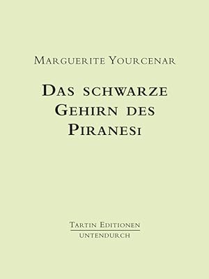 Seller image for Das schwarze Gehirn des Piranesi. bersetzt von Rolf und Hedda Soellner. for sale by Antiquariat Weinek