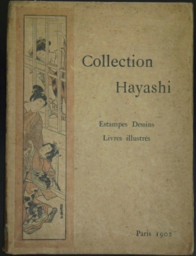 Bild des Verkufers fr Dessins, Estampes, Livres illustrs du Japon runis par T. Hayashi dont la vente aura lieu du lundi 2 juin au vendredi 6 juin 1902 inclus a l'Hotel Drouot, Salle n7. zum Verkauf von Antiquariat Weinek