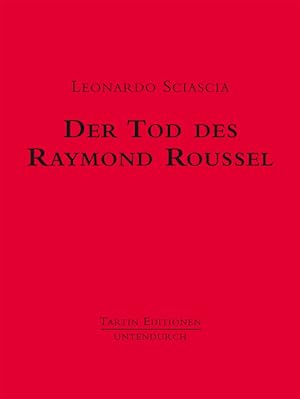 Seller image for Der Tod des Raymond Roussel. Aus dem Italienischen von Leopold Federmair. for sale by Antiquariat Weinek