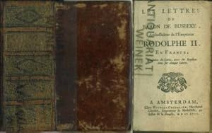 Les Lettres Du Baron de Busbeke, Ambassadeur de l'Empereur Rodolphe II. En France. Traduites du L...