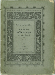 Unser jagdgesetzlichen und jagdpolizeilichen Bestimmungen und deren Mängel.