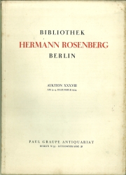 Bibliothek Hermann Rosenberg Berlin. und einige Beiträge aus anderem Besitz. Deutsche Literatur i...