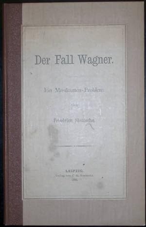 Bild des Verkufers fr Der Fall Wagner. Ein Musikanten - Problem. zum Verkauf von Antiquariat Weinek