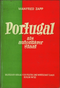 Portugal als autoritärer Staat. 5 Karten und 15 Bilder.
