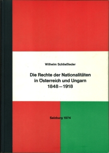Die Rechte der Nationalitäten in Österreich und Ungarn 1848 - 1918. Inaugural-Dissertation zur Er...