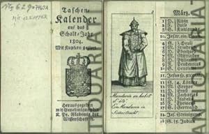 Taschen-Kalender auf das Schalt-Jahr 1804. Mit Kupfern geziert. Herausgegeben mit der Genehmigung...