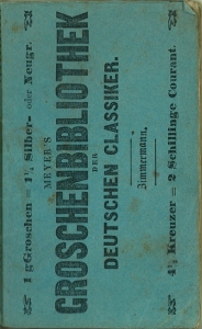 Meyer's Groschen-Bibliothek der Deutschen Classiker für alle Stände. ("Bildung macht frei!") Zwöl...