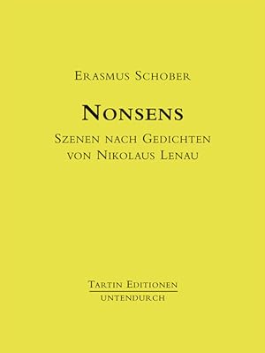 Seller image for Nonsens. Szenen nach Gedichten von Nikolaus Lenau. for sale by Antiquariat Weinek