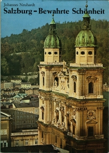 Bild des Verkufers fr Salzburg - Bewahrte Schnheit. zum Verkauf von Antiquariat Weinek