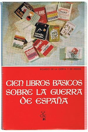 Bild des Verkufers fr CIEN LIBROS BSICOS SOBRE LA GUERRA DE ESPAA zum Verkauf von Librera Torren de Rueda