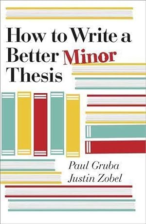 Seller image for How to Write a Better Minor Thesis (Paperback) for sale by Grand Eagle Retail