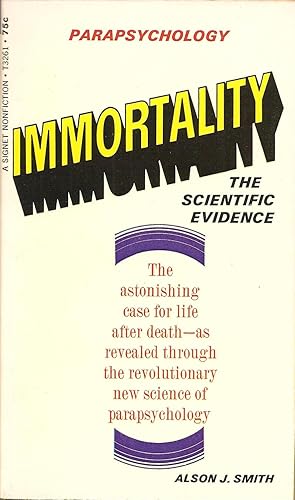 Seller image for Immortality: The Scientific Evidence for sale by Volunteer Paperbacks