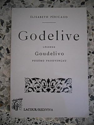 Image du vendeur pour Godelive - Legende - Goudelivo pouemo prouvencau - Texte en francais et en provencal mis en vente par Frederic Delbos