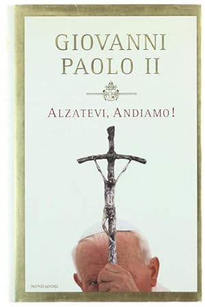 ALZATEVI, ANDIAMO! [prima edizione]: