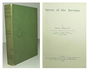 Imagen del vendedor de Servia of the Servians. a la venta por Robert McDowell Antiquarian Books