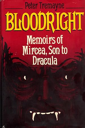 Immagine del venditore per BLOODRIGHT ~ Memoirs Of Mircea, Son To Dracula venduto da SCENE OF THE CRIME 